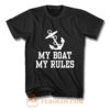 My Boat My Rules T Shirt