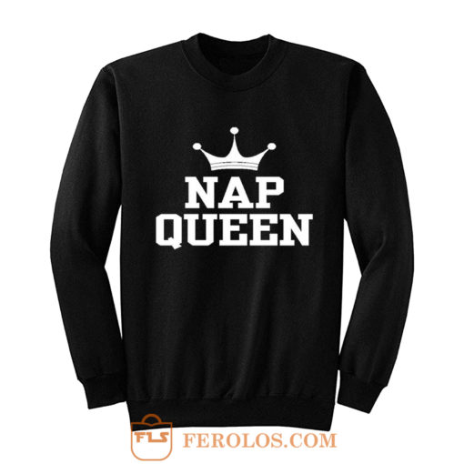 Nap Queen Sweatshirt