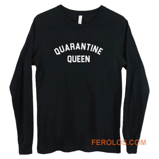 Quarantine Queen Social Distancing 2020 Long Sleeve