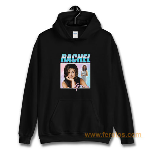 Rachel Green Friends Homage Hoodie