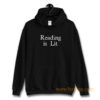 Reading is Lit Hoodie