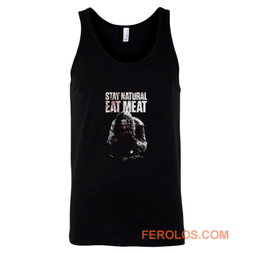 STAY NATURAL EAT MEAT Tank Top