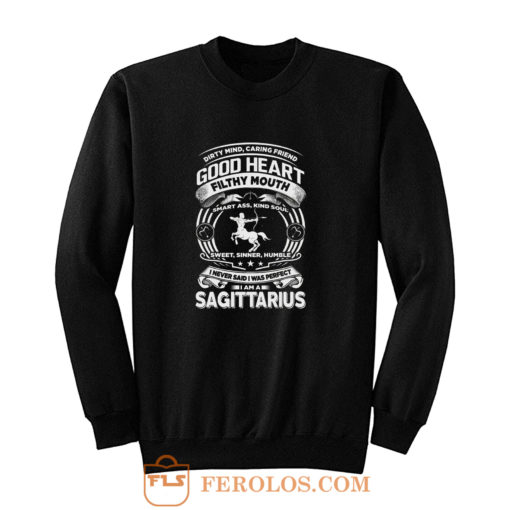 Sagitarius Good Heart Filthy Mount Sweatshirt