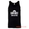 Saw Dust Is Man Glitter Tank Top