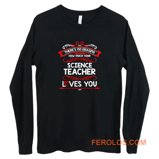 Science Teacher Appreciation Long Sleeve