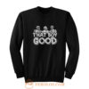 That Boy Good Sweatshirt