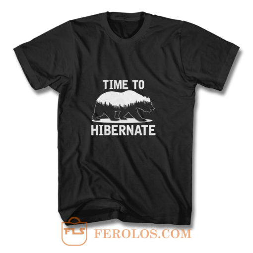 Time To Hibernate Beer T Shirt