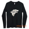 Winter is Coming Stark Got Long Sleeve