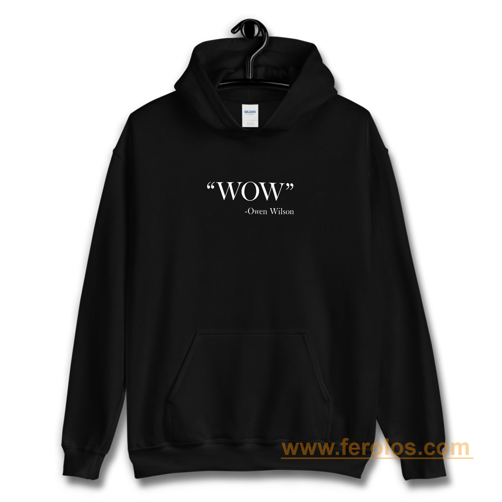 Wow Owen Wilson Quote Hoodie Ferolos