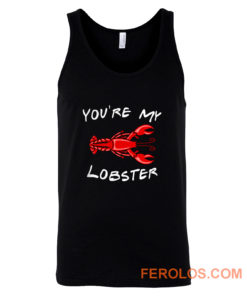 Youre My Lobster Tank Top