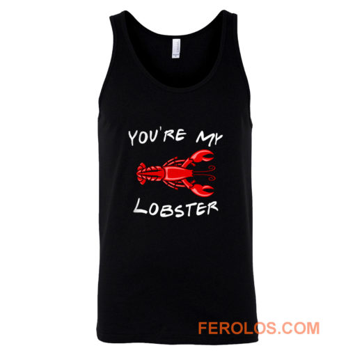 Youre My Lobster Tank Top
