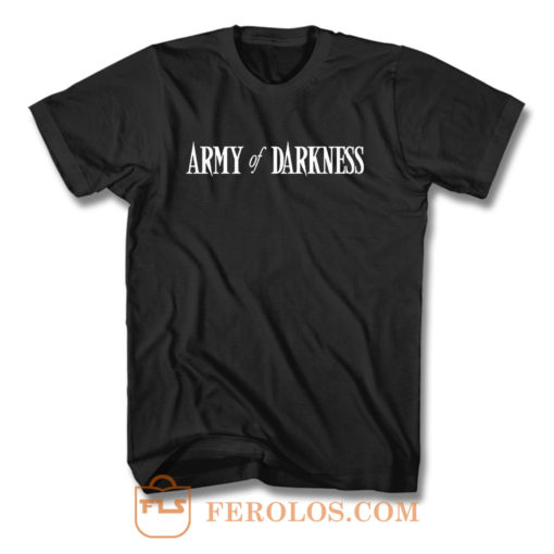 Army of Darkness T Shirt