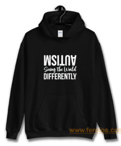 Autism Seeing the Wolrd Differently Hoodie
