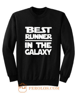Best Runner In The Galaxy Sweatshirt