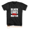 Black Lives Still Matter Pro Black Anti Racist Cop Killing T Shirt