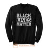 Black lives Matter peaceful protest Sweatshirt