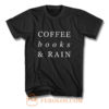 Coffee Books Rain Typography T Shirt