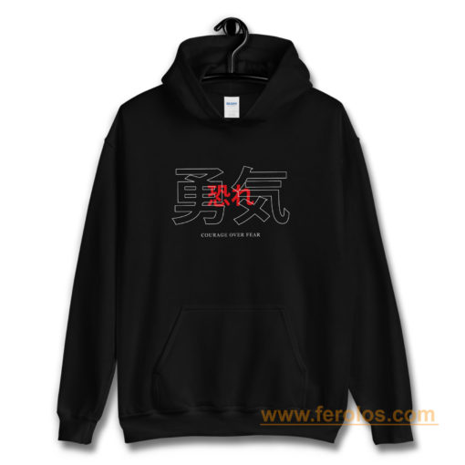 Courage Over Fear Japanese Hoodie