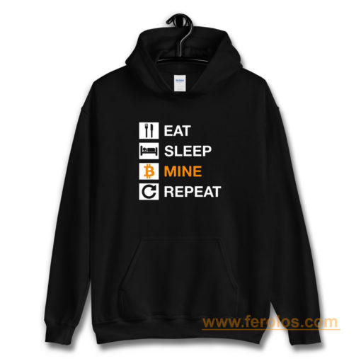 Cryptocurrency Blockchain Hodl BTC Bitcoin Miner Eat Sleep Mine Repeat Hoodie