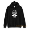 Dad Best Dad Ever Hoodie