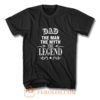 Dad The Legend Man The Myth Father T Shirt