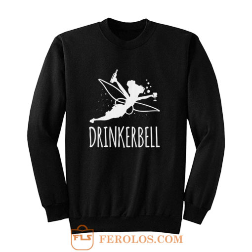 Drinkerbell Sweatshirt