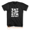 Eat Sleep Gym Repeat T Shirt