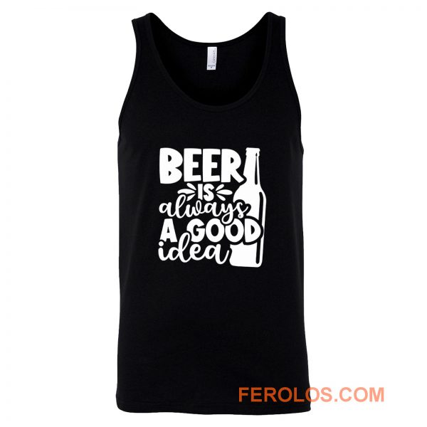 Fathers Day Gift Birthday Gift For Dad Beer Is Always A Good Idea Dad Birthday Ringer Tank Top