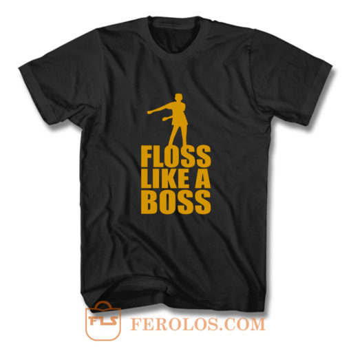 Floss Dance Floss Like A Boss T Shirt