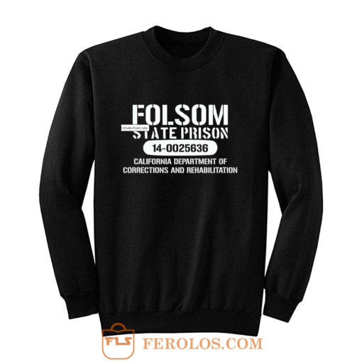 Folsom Prison Sweatshirt