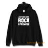 For Rock Collecting Lover Just One More ROCK I Promise Hoodie