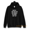 Funny Drinking Coffee Addict Day Drinking Alcohol Hoodie