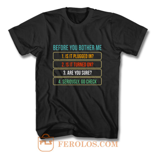 Funny Information Technology Tech Technical Support T Shirt