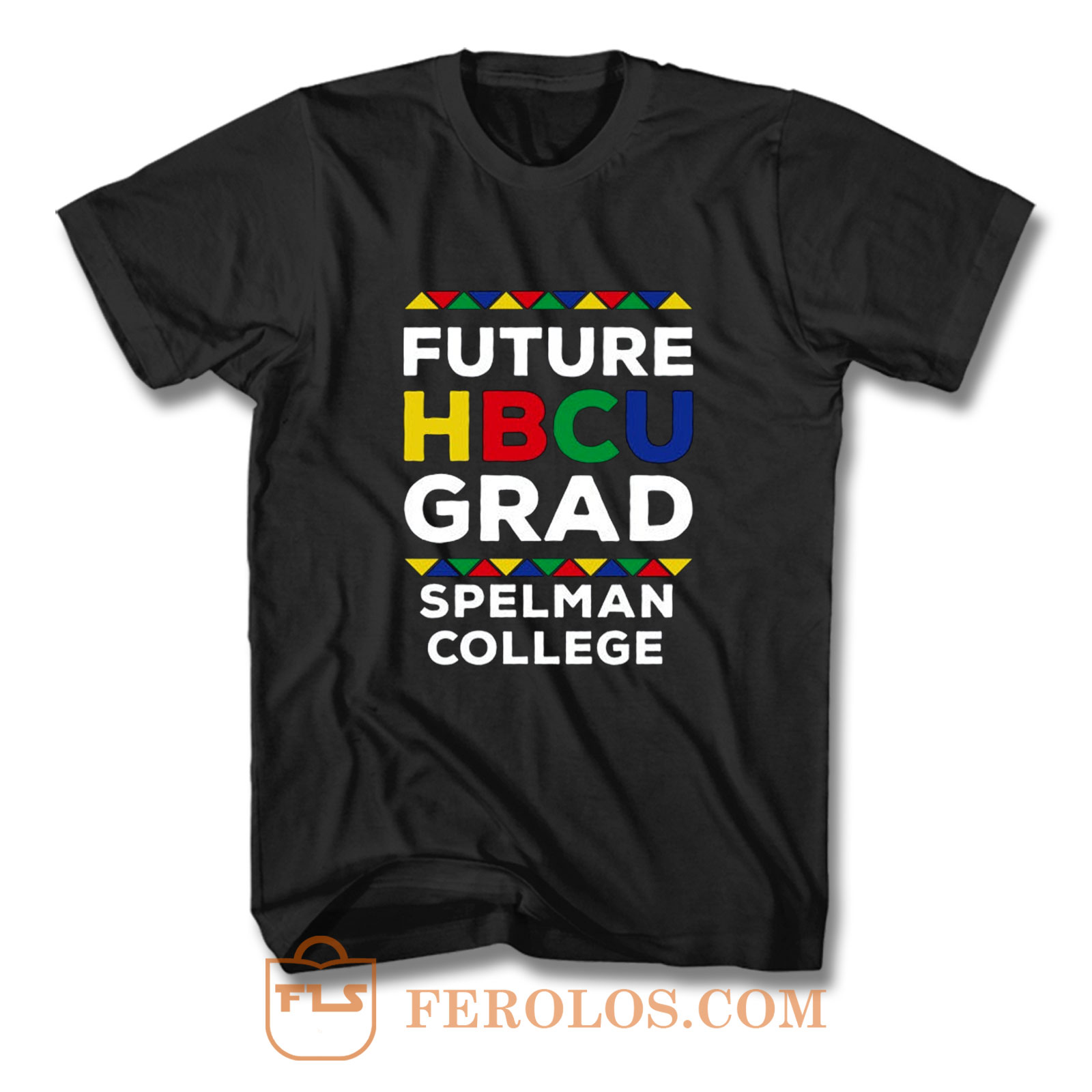 Leeds Besmettelijk Boek Future Hbcu Grad Spelman College T Shirt | FEROLOS.COM
