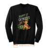 Happy Saint Catricks Day Sweatshirt