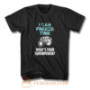 I Can Freeze Time Mens Ladies T Shirt