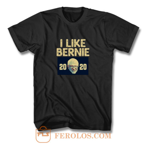 I Like Bernie 2020 T Shirt