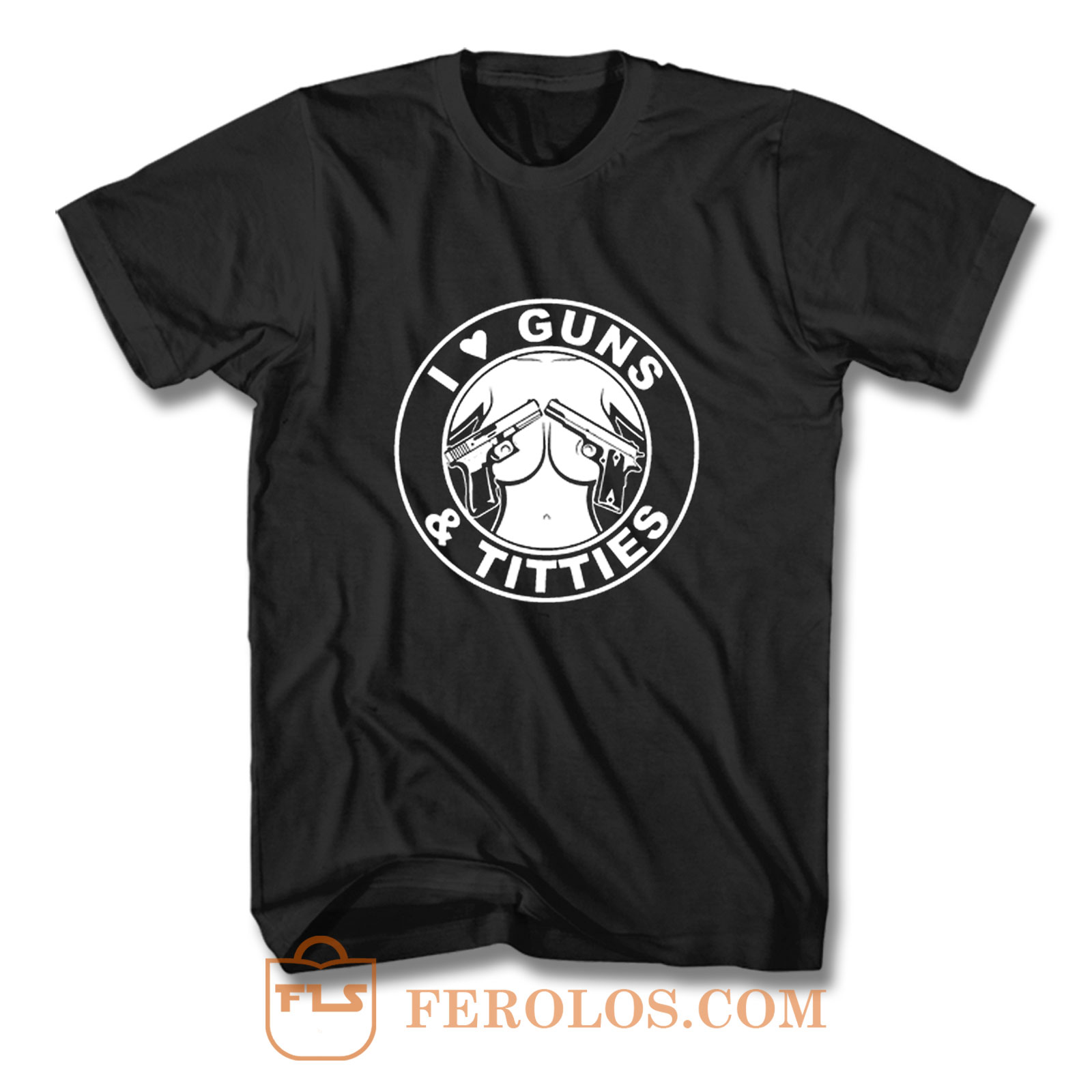 https://www.ferolos.com/wp-content/uploads/2020/06/I-Love-Guns-Titties-T-Shirt.jpeg