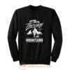 I dont need therapy go to the mountain Sweatshirt