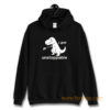 Im Unstoppable Dinosaur T Rex Hoodie