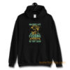 Imagine Life Without FISHING now slap yourself and never DO THAT AGAIN Hoodie