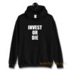 Invest Or Die Real Estate Investor Black Hoodie