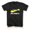 Just Drink It Beer Love T Shirt