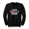 Loading Friday Funny Sweatshirt