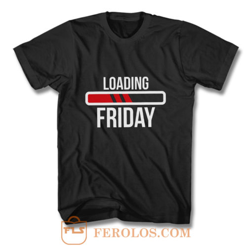 Loading Friday Funny T Shirt