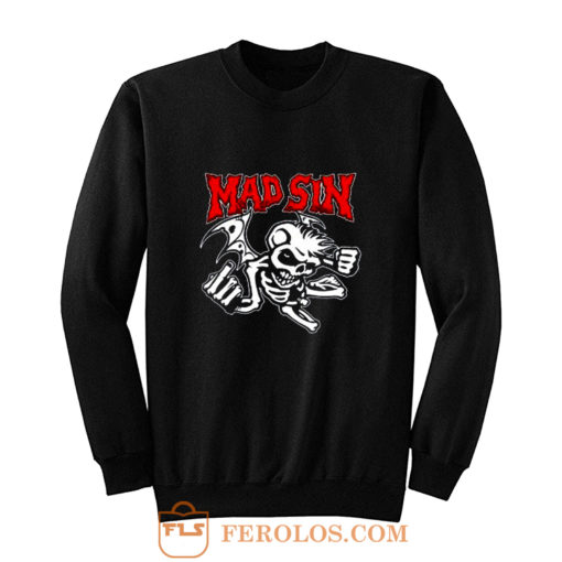 Mad Sin Psychobilly Punk Rock Band Sweatshirt