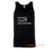 Making Pour Decisions Drinking Poor Decisions ~ Glass Of Wine Tank Top