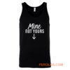 Mine Not Yours Abortion Womens Reproductive Rights Tank Top