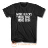 More Blacks More Dogs More Irish T Shirt