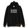 No Justice No Peace Hoodie